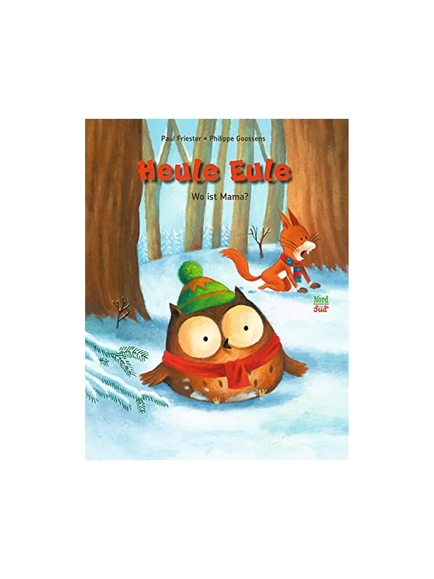 NORDSUED VERLAG | Heule Eule - Wo ist Mama (Gebundene Ausgabe) | 
